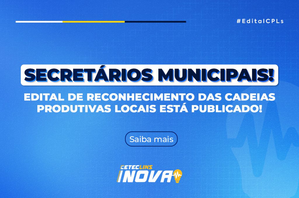 Edital de Reconhecimento das Cadeias Produtivas Locais está publicado!