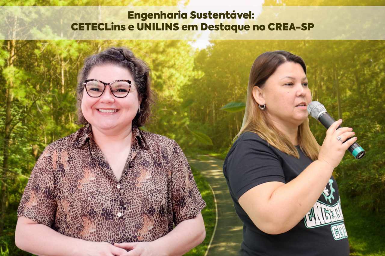 Engenharia-Sustentavel-CETECLins-e-UNILINS-em-Destaque-no-CREA-SP